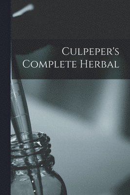 bokomslag Culpeper's Complete Herbal