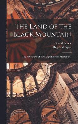 The Land of the Black Mountain 1