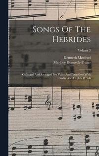 bokomslag Songs Of The Hebrides