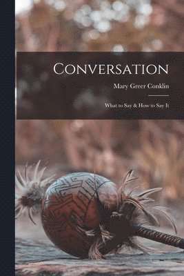 Mary Greer Conklin - Conversation, Häftad