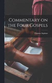 bokomslag Commentary on the Four Gospels
