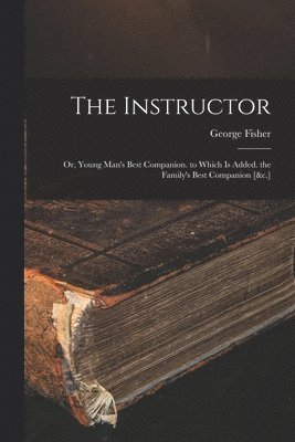George Fisher - Instructor, Häftad