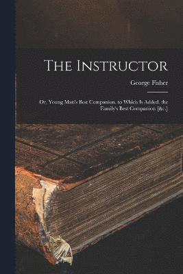 George Fisher - Instructor, Häftad