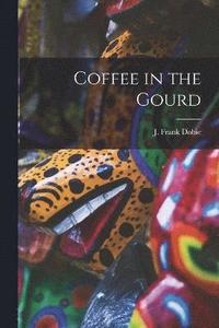 bokomslag Coffee in the Gourd