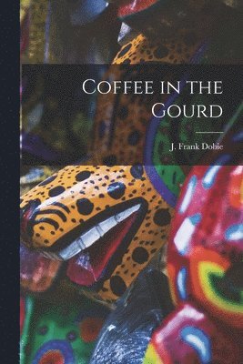Coffee in the Gourd