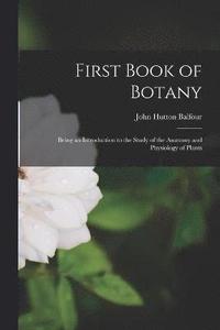 bokomslag First Book of Botany