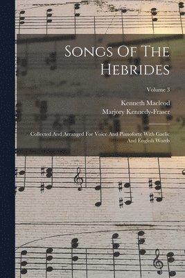 Songs Of The Hebrides 1