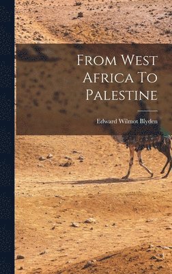 From West Africa To Palestine 1