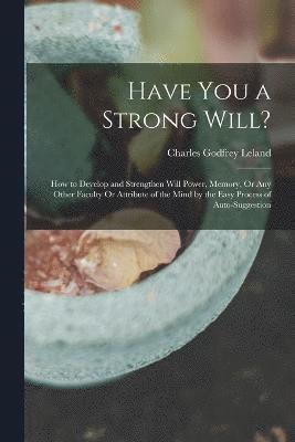 Have You a Strong Will? 1