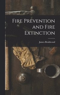 bokomslag Fire Prevention and Fire Extinction