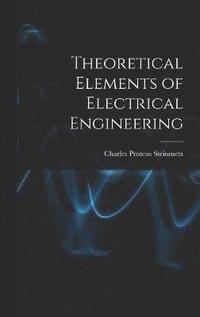 bokomslag Theoretical Elements of Electrical Engineering
