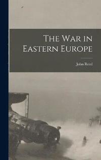 bokomslag The War in Eastern Europe