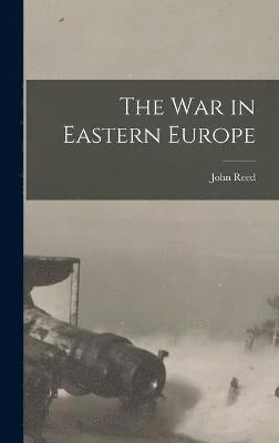 The War in Eastern Europe 1