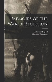 bokomslag Memoirs of the War of Secession