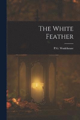 bokomslag The White Feather