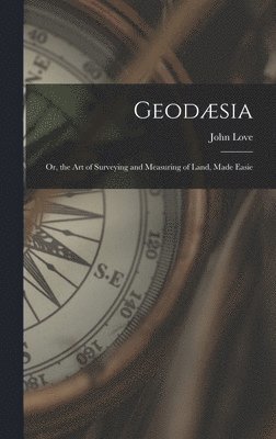 John Love - Geodæsia, Inbunden