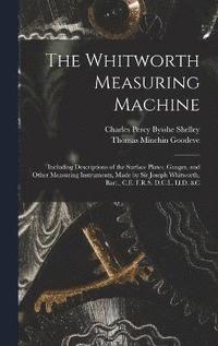 bokomslag The Whitworth Measuring Machine
