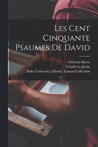 bokomslag Les Cent Cinquante Psaumes De David