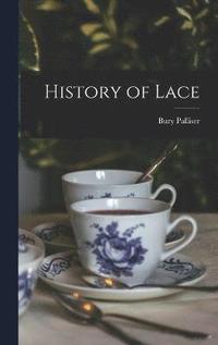 bokomslag History of Lace