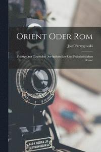 bokomslag Orient Oder Rom