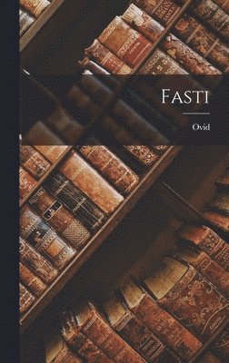 Ovid - Fasti, Inbunden