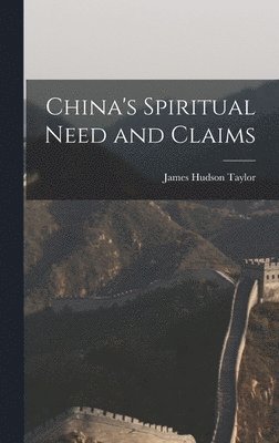 China's Spiritual Need and Claims 1