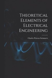 bokomslag Theoretical Elements of Electrical Engineering