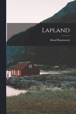 Knud Rasmussen - Lapland, Häftad