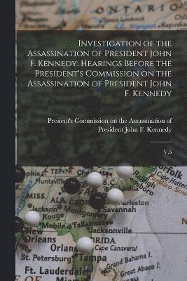 Presient's Commission on the Assassin - Investigation of the Assassination of President John F. Kennedy, Häftad