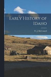 bokomslag Early History of Idaho