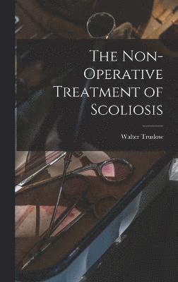 bokomslag Non-operative Treatment of Scoliosis