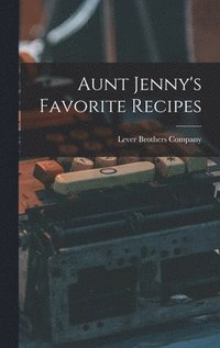 bokomslag Aunt Jenny's Favorite Recipes