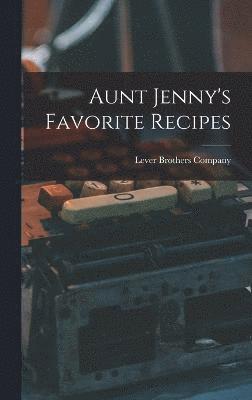 Aunt Jenny's Favorite Recipes