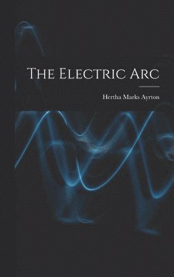 The Electric Arc 1