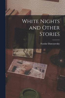 White Nights and Other Stories 1