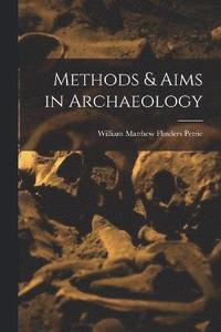 bokomslag Methods & Aims in Archaeology