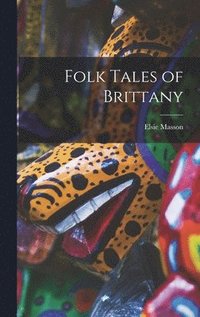bokomslag Folk Tales of Brittany