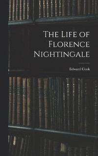 bokomslag The Life of Florence Nightingale