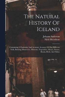 Niels Horrebow, Johann Anderson - Natural History Of Iceland, Häftad