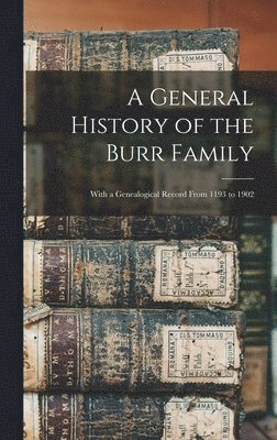 A General History of the Burr Family 1