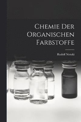 Chemie der Organischen Farbstoffe 1