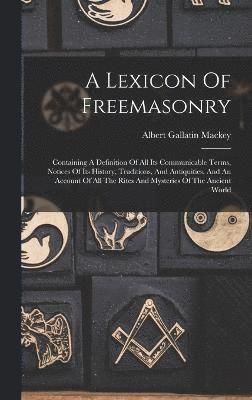 Lexicon Of Freemasonry