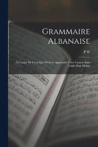 bokomslag Grammaire Albanaise