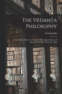 bokomslag The Vedanta Philosophy
