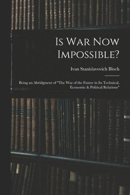 Is War Now Impossible? 1