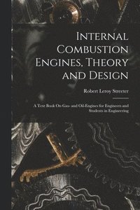 bokomslag Internal Combustion Engines, Theory and Design