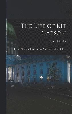 The Life of Kit Carson 1