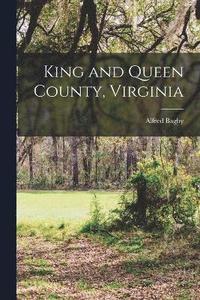 bokomslag King and Queen County, Virginia