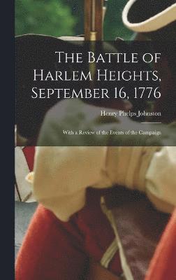 bokomslag The Battle of Harlem Heights, September 16, 1776