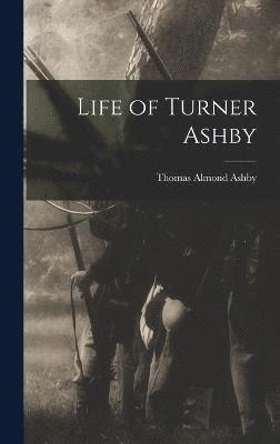 Life of Turner Ashby 1